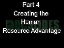Part 4 Creating the Human Resource Advantage