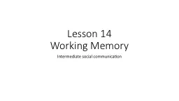 Lesson 14 Working Memory