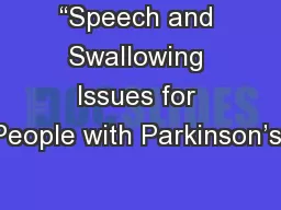 “Speech and Swallowing Issues for People with Parkinson’s”