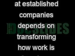 Success in the digital era at established companies depends on transforming how work is