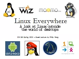 Linux Everywhere A look at Linux outside