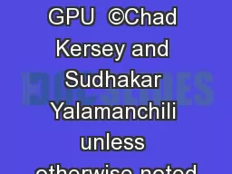 Harmonica GPU  ©Chad Kersey and Sudhakar Yalamanchili unless otherwise noted