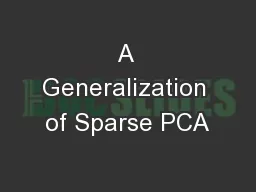 A Generalization of Sparse PCA