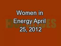 Women in Energy April 25, 2012