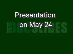 Presentation on May 24,