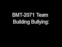 BMT-2071 Team Building Bullying: