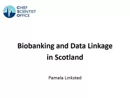 Biobanking  and Data Linkage