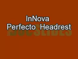 InNova Perfecto  Headrest