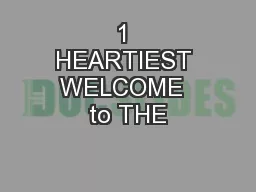 1 HEARTIEST WELCOME  to THE