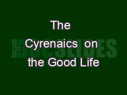 The  Cyrenaics  on the Good Life