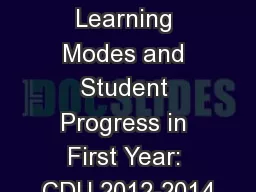 Flexible and Online  Learning Modes and Student Progress in First Year: CDU 2012-2014
