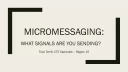 Micromessaging:  What Signals are You Sending?
