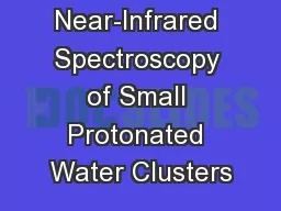 Near-Infrared Spectroscopy of Small Protonated Water Clusters