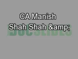 CA Manish Shah Shah &