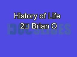 History of Life 2	 Brian O