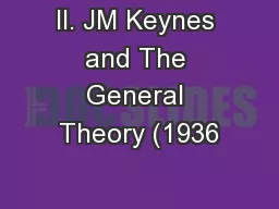 II. JM Keynes and The General Theory (1936