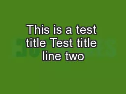 This is a test title Test title line two