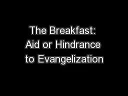 The Breakfast: Aid or Hindrance to Evangelization