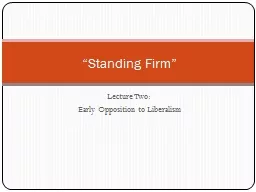 Lecture Two: Early Opposition to Liberalism