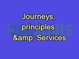 Journeys, principles & Services