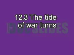 12.3 The tide of war turns