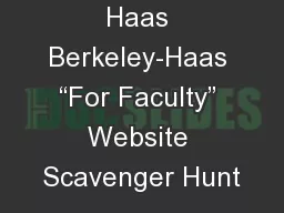 Haas Berkeley-Haas “For Faculty” Website Scavenger Hunt