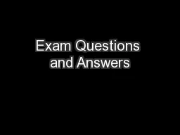 Exam Questions and Answers