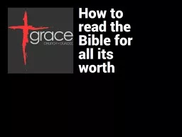 How  to read the Bible for all its worth