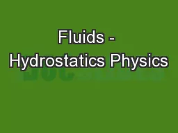 Fluids - Hydrostatics Physics