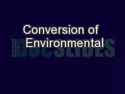 Conversion of  Environmental