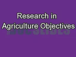 Research in Agriculture Objectives