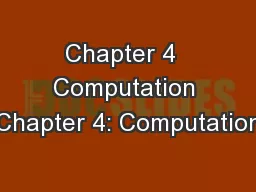 Chapter 4  Computation Chapter 4: Computation
