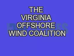 THE VIRGINIA OFFSHORE WIND COALITION