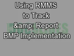 Using RMMS to Track & Report BMP Implementation