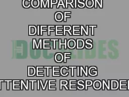 A COMPARISON OF DIFFERENT METHODS OF DETECTING INATTENTIVE RESPONDENTS