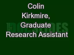 Colin Kirkmire, Graduate Research Assistant