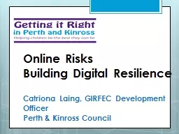 Online Risks  Building Digital Resilience