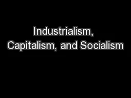 Industrialism, Capitalism, and Socialism