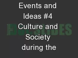 Events and Ideas #4 Culture and Society during the