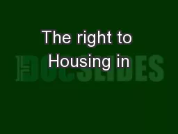 The right to Housing in