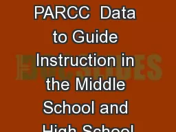 Using  PARCC  Data to Guide Instruction in the Middle School and High School