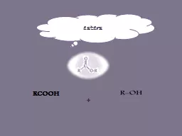 esters RCOOH   Ethyl benzoate