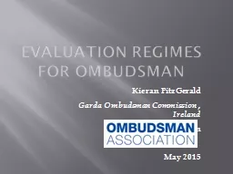Evaluation Regimes for Ombudsman