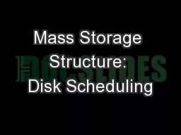 Mass Storage Structure: Disk Scheduling