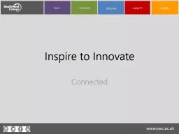 www.swc.ac.uk Inspire to Innovate