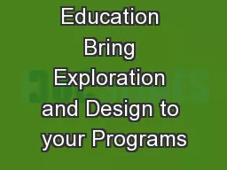 STEM Education Bring Exploration and Design to your Programs