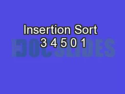 Insertion Sort 3 4 5 0 1