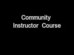 Community Instructor  Course