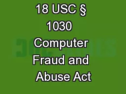 18 USC § 1030  Computer Fraud and Abuse Act