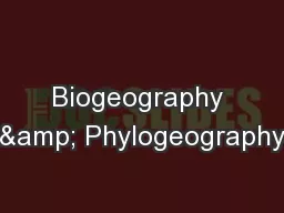 Biogeography & Phylogeography